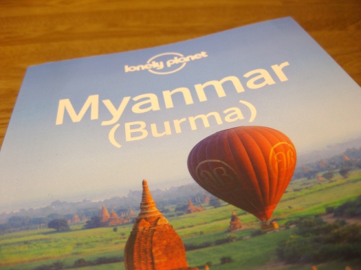 Min följeslagare på resan - Lonely Planet Myanmar (Burma).